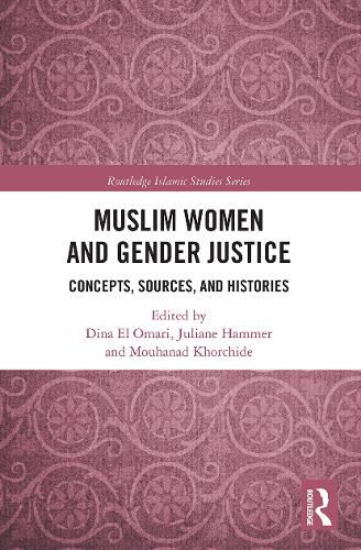 Cover image for Muslim Women and Gender Justice: Concepts, Sources, and Histories