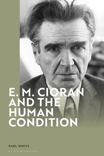 Cover image for E. M. Cioran and the Human Condition