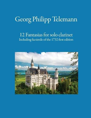 Cover image for 12 Fantasias for solo clarinet: Including facsimile of the 1732 first edition
