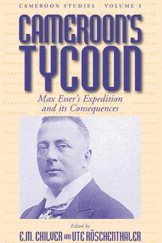 Cover image for Cameroon's Tycoon: Max Esser's Expedition and its Consequences