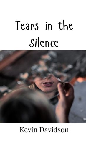 Cover image for Tears in the Silence