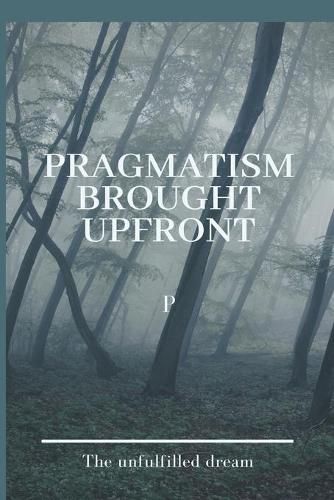 Cover image for Pragmatism Brought Upfront