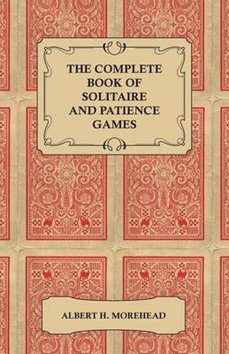 Cover image for The Complete Book of Solitaire and Patience Games