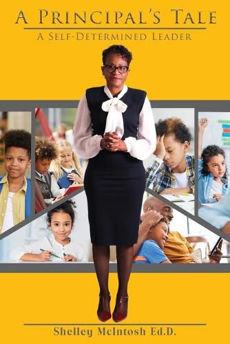 Cover image for A Principal's Tale: A Self-Determined Leader