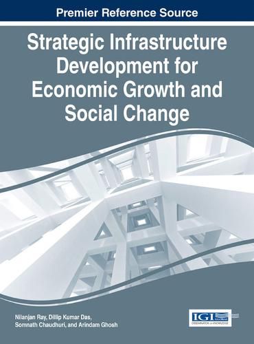 Cover image for Strategic Infrastructure Development for Economic Growth and Social Change