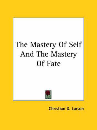 Cover image for The Mastery of Self and the Mastery of Fate