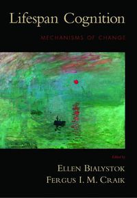 Cover image for Lifespan Cognition: Mechanisms of Change