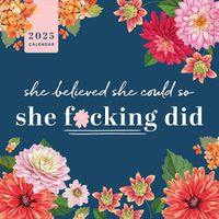 Cover image for 2025 She Believed She Could So She F*cking Did Wall