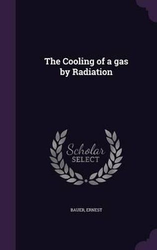 Cover image for The Cooling of a Gas by Radiation