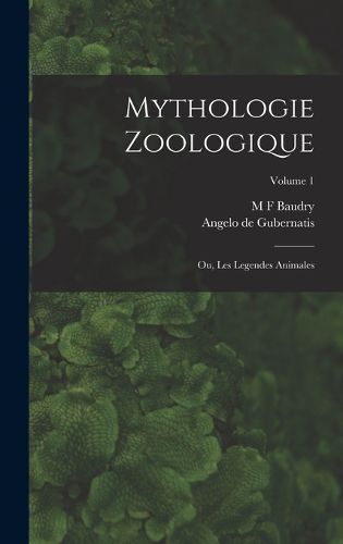 Cover image for Mythologie Zoologique