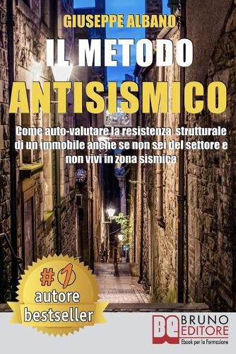Cover image for Il Metodo Antisismico: Come Auto-Valutare La Resistenza Strutturale Di Un Immobile Anche Se Non Sei Del Settore e Non Vivi In Zona Sismica