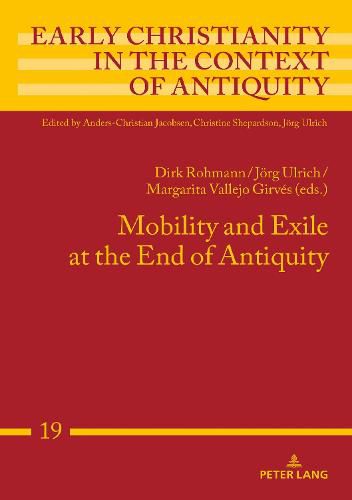 Cover image for Mobility and Exile at the End of Antiquity