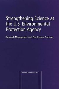 Cover image for Strengthening Science at the U.S. Environmental Protection Agency