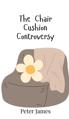 Cover image for The Chair Cushion Controversy