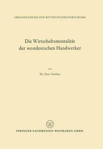 Die Wirtschaftsmentalitat Der Westdeutschen Handwerker