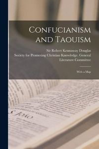 Cover image for Confucianism and Taouism: With a Map