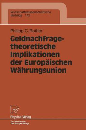 Cover image for Geldnachfragetheoretische Implikationen Der Europaischen Wahrungsunion