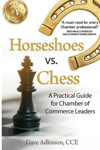 Cover image for Horseshoes vs. Chess: A Practical Guide for Chamber of Commerce Leaders