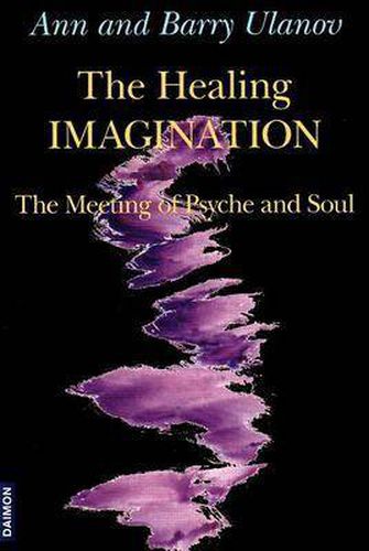 Cover image for Healing Imagination: The Meeting of Psyche & Soul