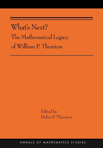 Cover image for What's Next?: The Mathematical Legacy of William P. Thurston (AMS-205)