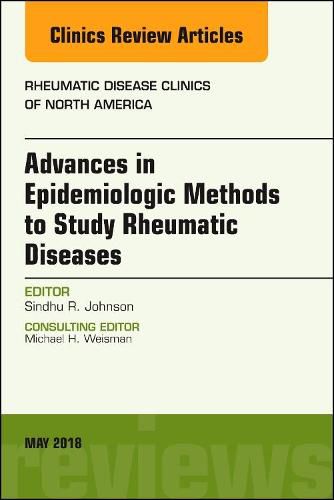 Cover image for Advanced Epidemiologic Methods for the Study of Rheumatic Diseases, An Issue of Rheumatic Disease Clinics of North America