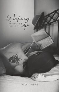 Cover image for Waking Up: An Ode to Alchemy