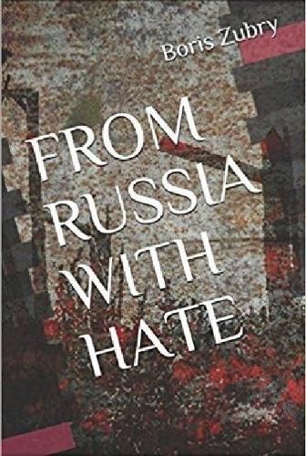 From Russia with Hate