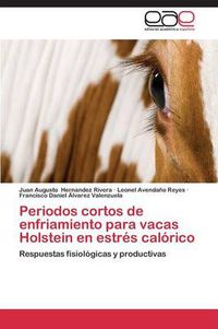 Cover image for Periodos cortos de enfriamiento para vacas Holstein en estres calorico