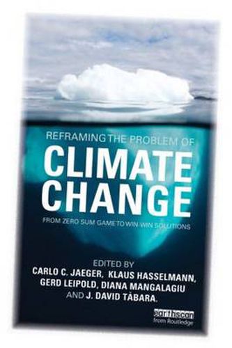 Cover image for Reframing the Problem of Climate Change: From zero sum game to win-win solutions