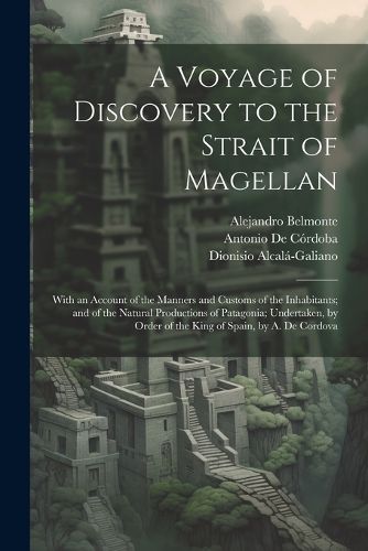 A Voyage of Discovery to the Strait of Magellan