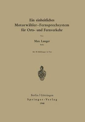 Cover image for Ein Einheitliches Motorwahler - Fernsprechsystem Fur Orts- Und Fernverkehr