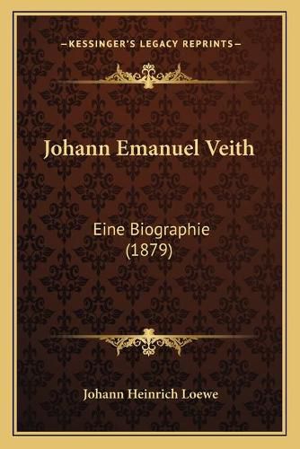 Johann Emanuel Veith: Eine Biographie (1879)