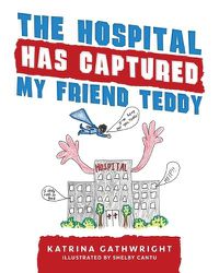 Cover image for The hospital has captured my friend Teddy