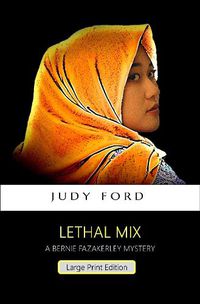 Cover image for Lethal Mix: A Bernie Fazakerley Mystery