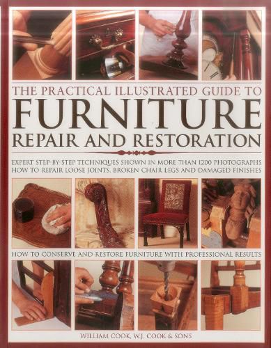 Cover image for The Practical Illustrated Guide to Furniture Repair and Restoration