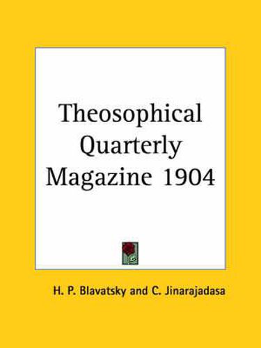 Cover image for Theosophical Quarterly Magazine (1904)