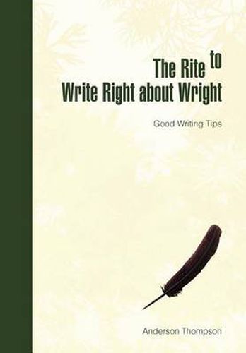 The Rite to Write Right about Wright: Good Writing Tips