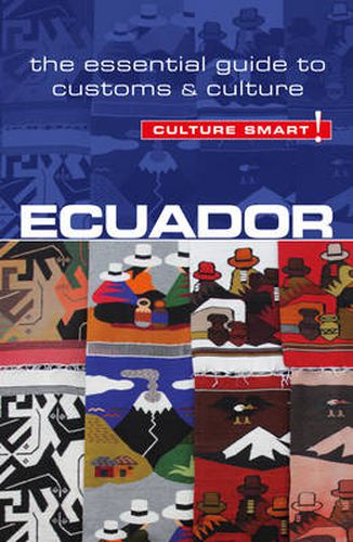 Cover image for Ecuador - Culture Smart!: The Essential Guide to Customs & Culture