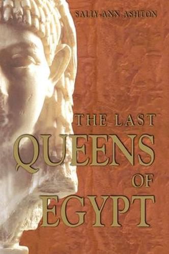 Cover image for The Last Queens of Egypt: Cleopatra's Royal House