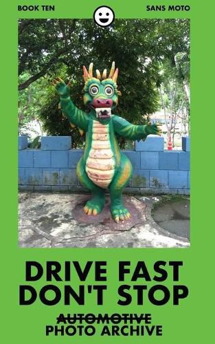 Cover image for Drive Fast Don't Stop - Book 10: Sans Auto