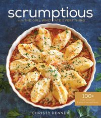 Cover image for Scrumptious from the Girl Who Ate Everything