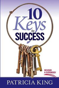 Cover image for 10 Keys to Success: Revised and Expanded Edition