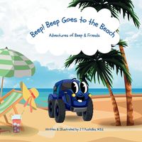 Cover image for Beep! Beep Goes to the Beach