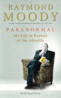 Cover image for Paranormal: My Life in Pursuit of the Afterlife