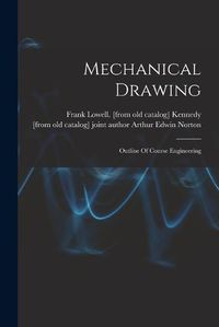 Cover image for Mechanical Drawing; Outline Of Course Engineering