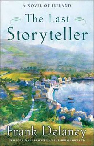 Cover image for The Last Storyteller: A Novel of Ireland