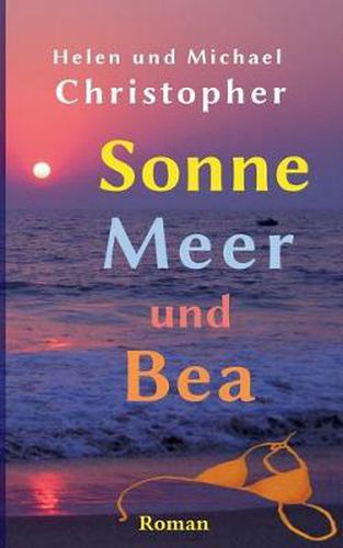 Cover image for Sonne, Meer und Bea