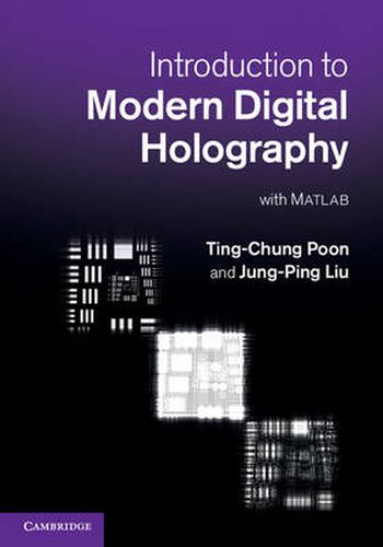 Cover image for Introduction to Modern Digital Holography: With Matlab