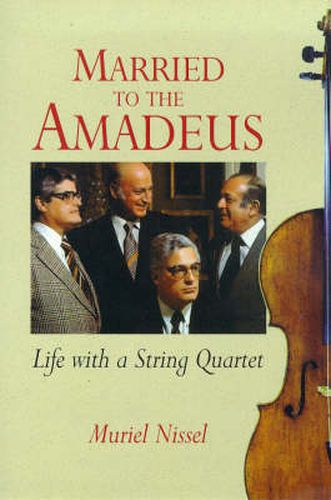 Cover image for Married to the Amadeus: Life With a String Quartet