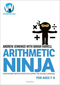 Cover image for Arithmetic Ninja for Ages 7-8: Maths activities for Year 3
